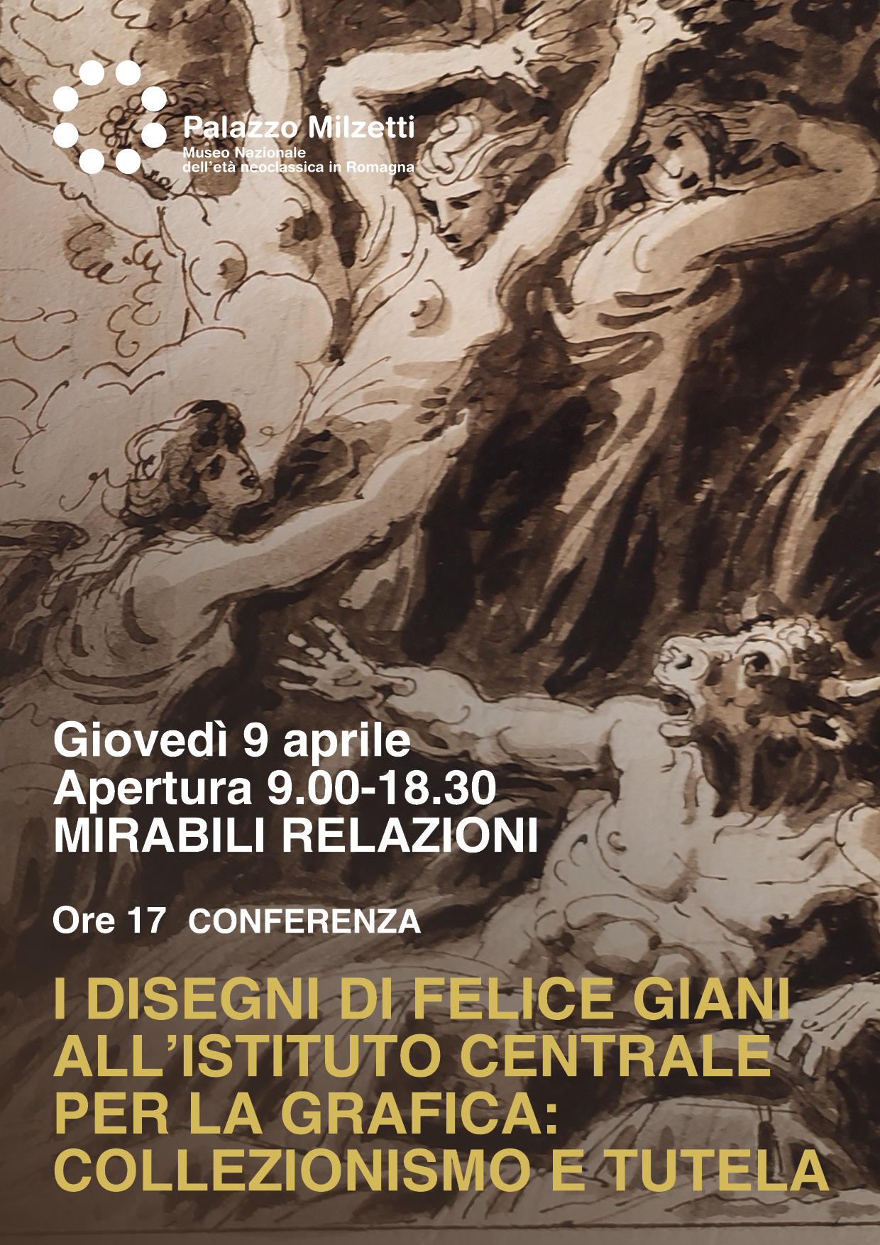 MIRABILI RELAZIONI - I disegni di Felice Giani all'Istituto Centrale per la Grafica: collezionismo e tutela - Palazzo Milzetti